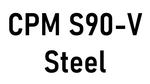 CPM S90-V Steel