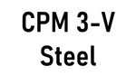 CPM 3-V Steel